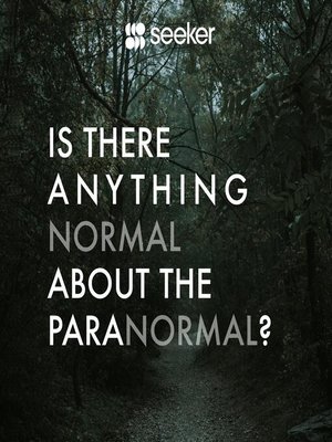 cover image of Is There Anything Normal About the Paranormal?